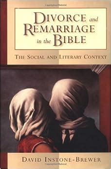 divorce and remarriage in the bible the social and literary context Doc